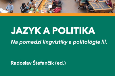 Jazyk a politika. Na pomedzí lingvistiky a politológie III.