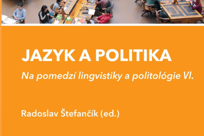 Zborník: Jazyk a politika. Na pomedzí lingvistiky a politológie VI.